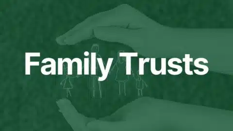 Family Trusts in 2021